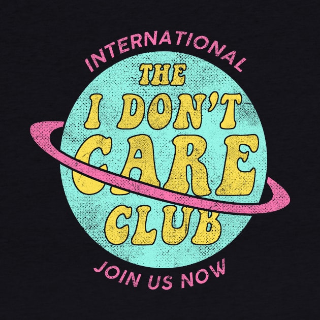 I don't Care Club // Pastel Colors Funny Quotes by leepianti